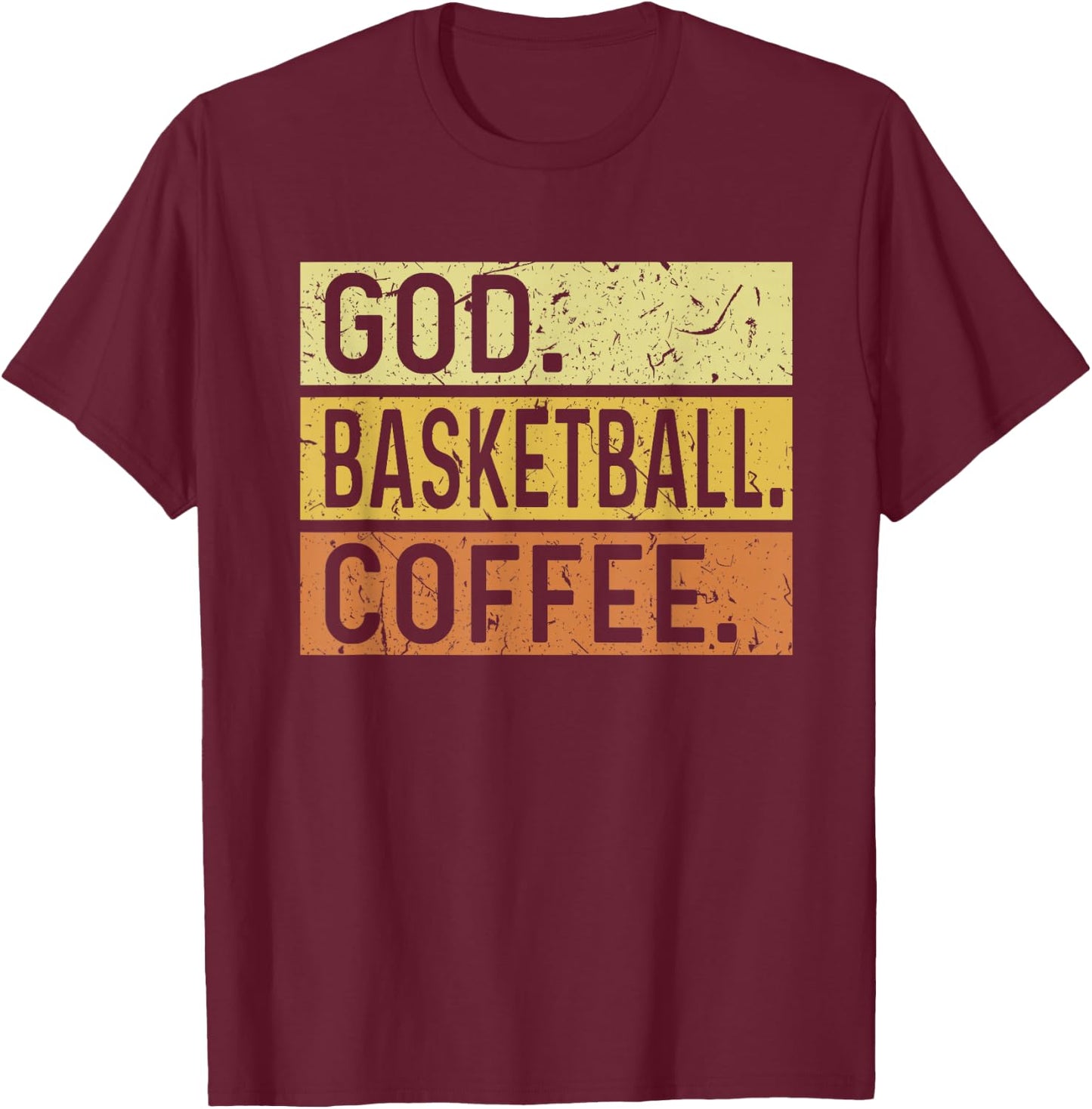 God Basketball Coffee Retro Vintage Distressed T-Shirt - T-Shirt | Maroon