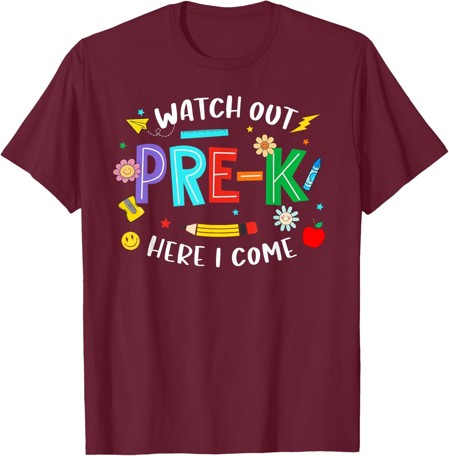 Watch Out Pre K Here I Come Pre K Back To School Teacher Kid T-Shirt - T-Shirt | Maroon