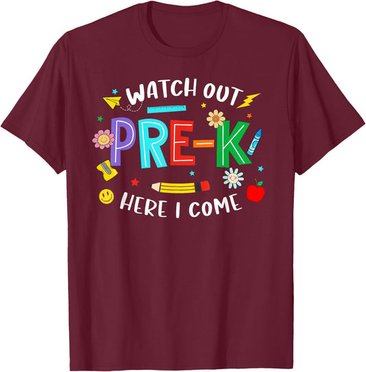 Watch Out Pre K Here I Come Pre K Back To School Teacher Kid T-Shirt - T-Shirt | Maroon