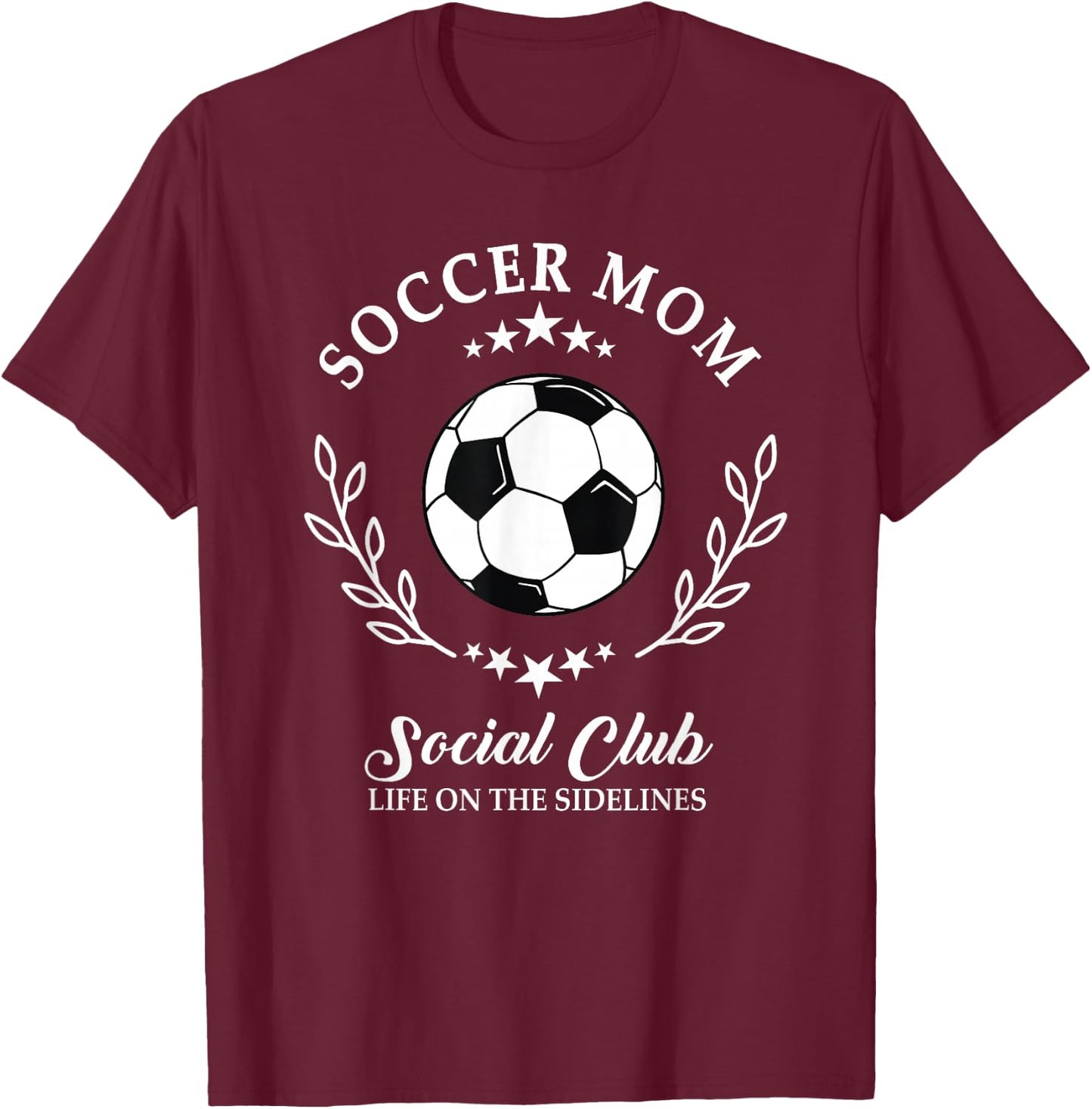 Sideline Social Club Soccer Mom Game Day Outfit for Mothers T-Shirt - T-Shirt | Maroon