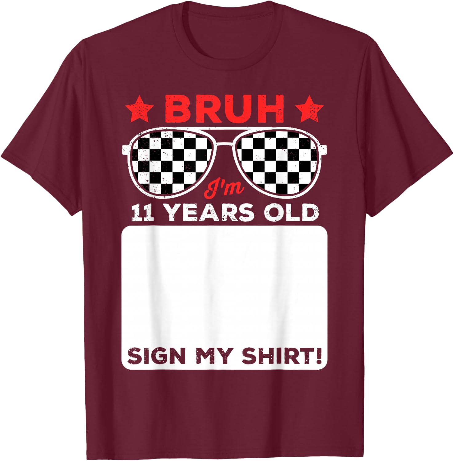 Bruh I'm 11 Checkered 11th Birthday 11 Year Old Race Car T-Shirt - T-Shirt | Maroon