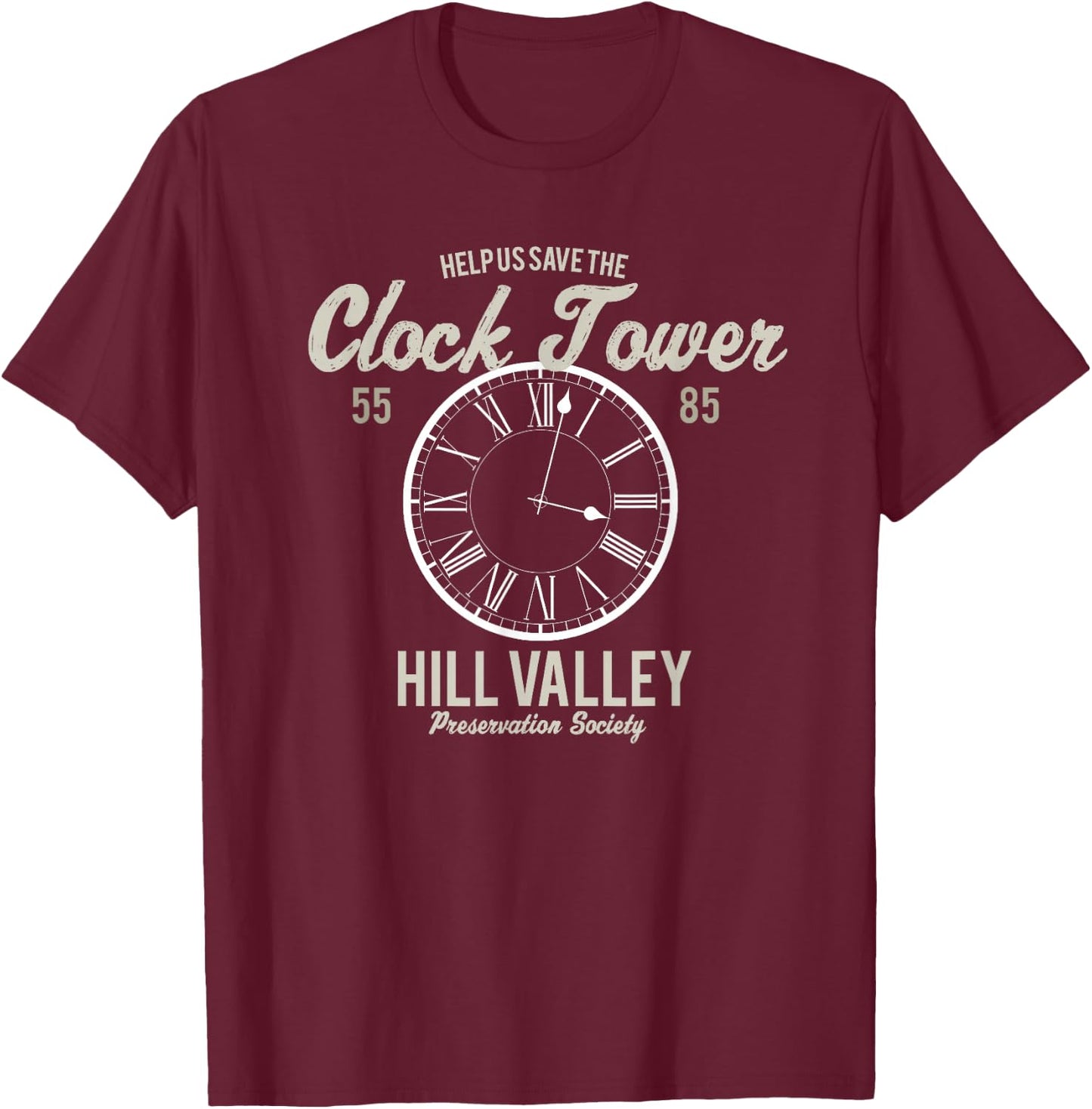 Save the Clock Tower Hill Valley Preservation Society 1985 T-Shirt - T-Shirt | Maroon
