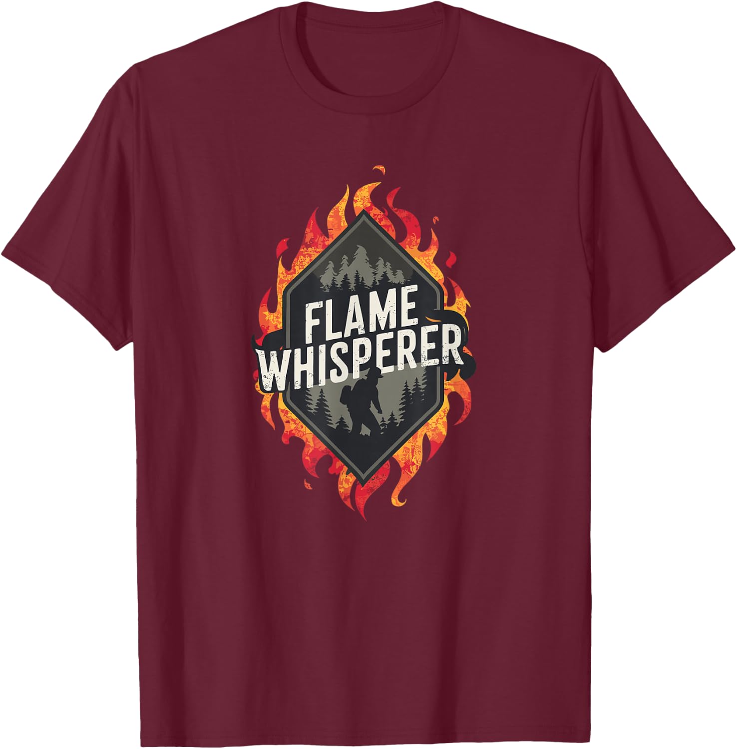 Fireman Wildfires Flame Whisperer Quote Wildland Firefighter T-Shirt - T-Shirt | Maroon