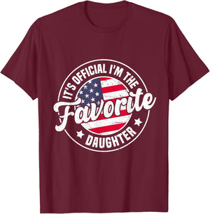 It's Official I'm The Favorite Daughter Funny Vintage T-Shirt - T-Shirt | Maroon