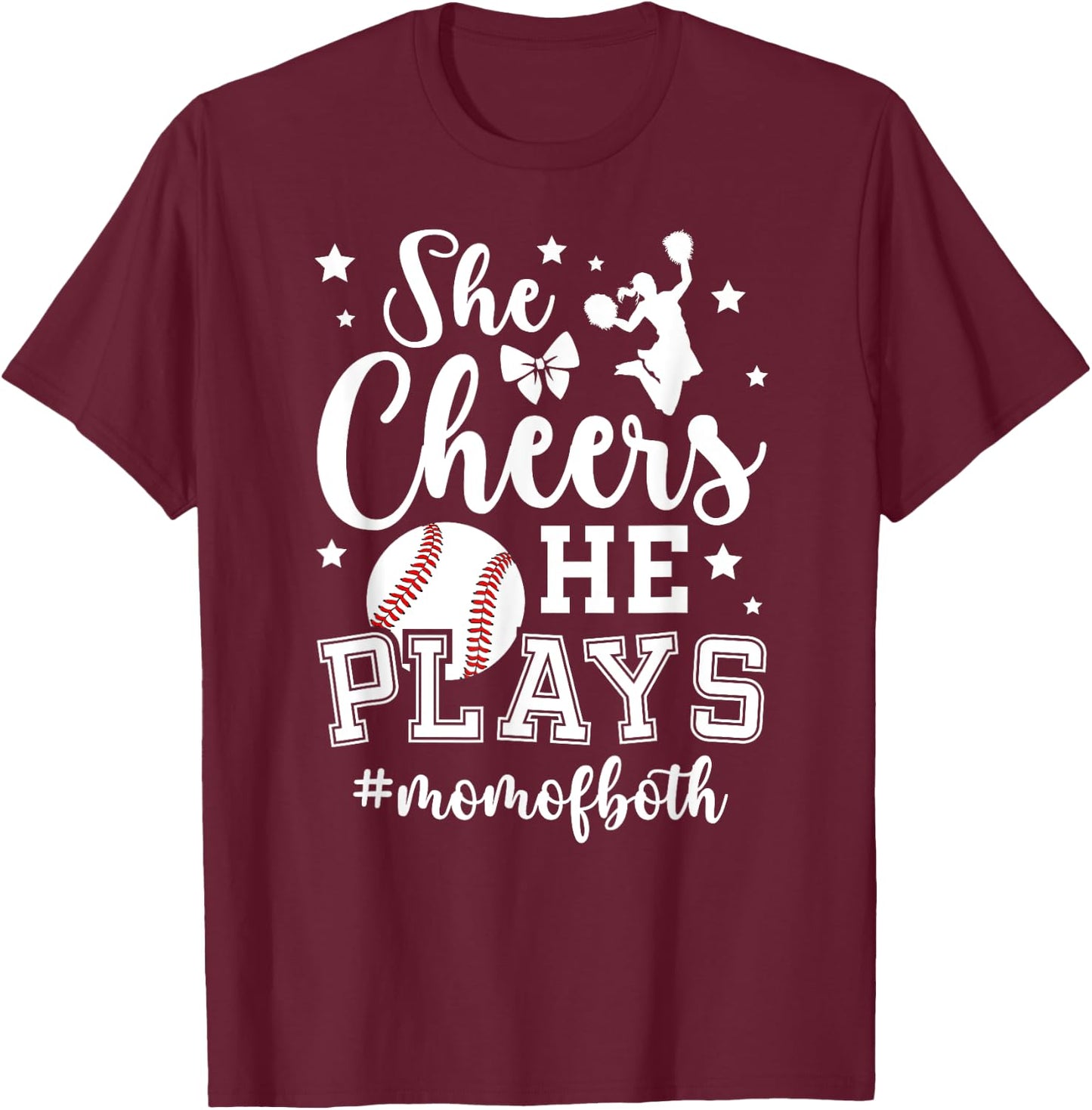 She Cheers He Plays Mom Of Both Cheer And Baseball Mom T-Shirt - T-Shirt | Maroon