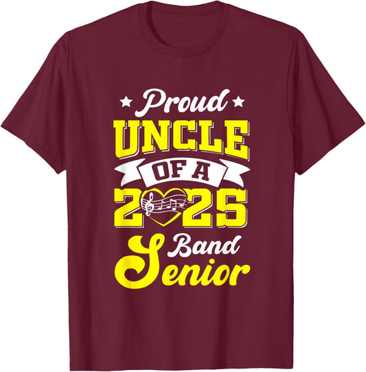 Band Senior 2025 Uncle Class of 2025 Graduation T-Shirt - T-Shirt | Maroon