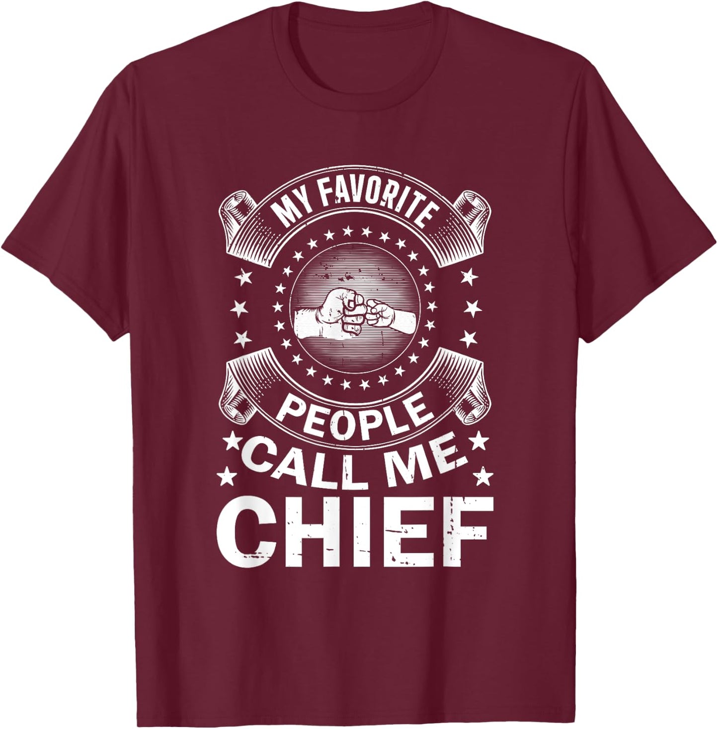 My Favorite People Call Me Chief Vintage Men Father's Day T-Shirt - T-Shirt | Maroon