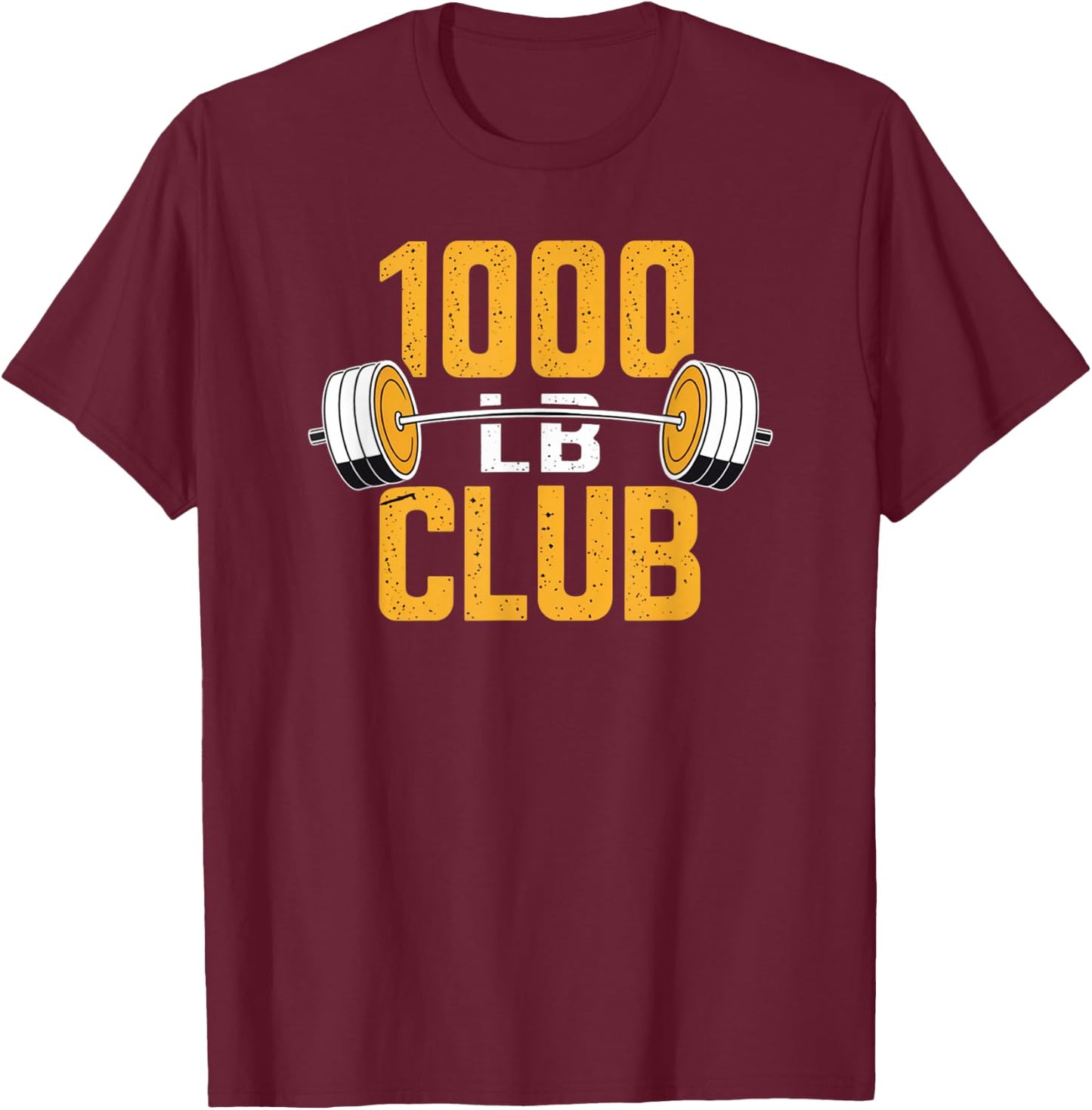 1000 LB Pound Club Strong Weightlifting and Powerlifting Gym T-Shirt - T-Shirt | Maroon