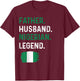 Father Husband Nigerian Legend Proud Dad Nigeria Flag T-Shirt - T-Shirt | Maroon