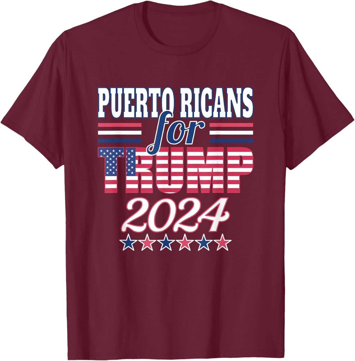 Puerto Ricans For Trump Pro Trump Supporter 2024 Election T-Shirt - T-Shirt | Maroon
