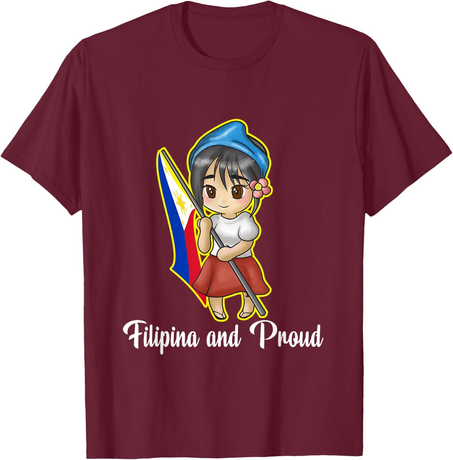 Philippines Pinay Filipina And Proud Filipino Flag Day T-Shirt - T-Shirt | Maroon