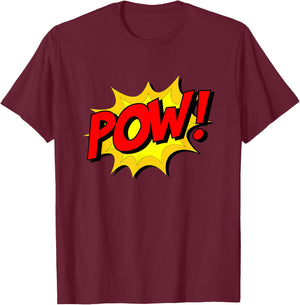 POW! -Adults, Kids Comic Book Cartoon Funny Pop Art Novelty Sarcastic T-Shirt - T-Shirt | Maroon