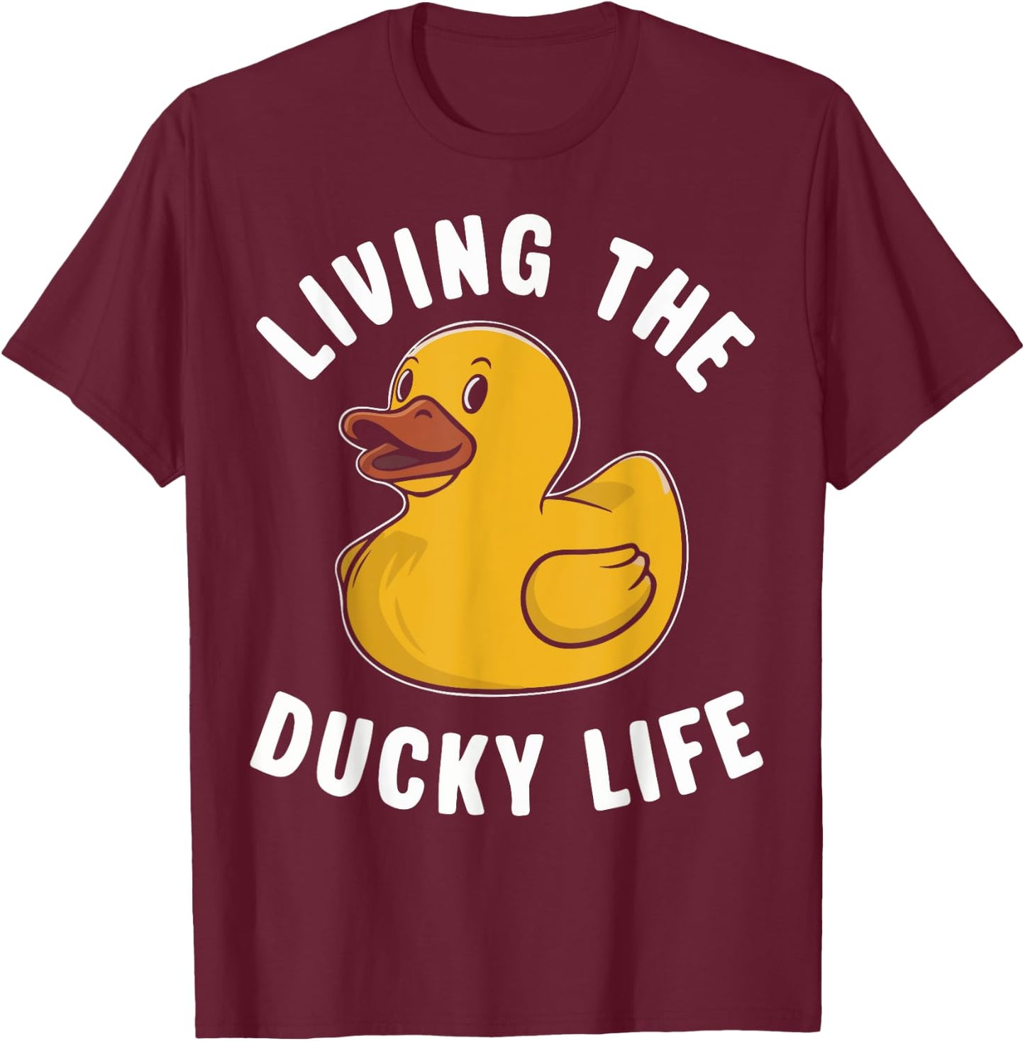 Living the Ducky Life Rubber Duck T-Shirt - T-Shirt | Maroon