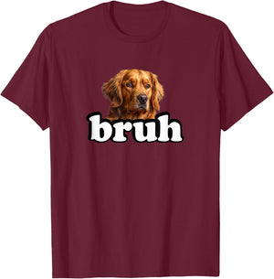 Funny Kids Bruh Golden Retriever Dog Lover T-Shirt - T-Shirt | Maroon