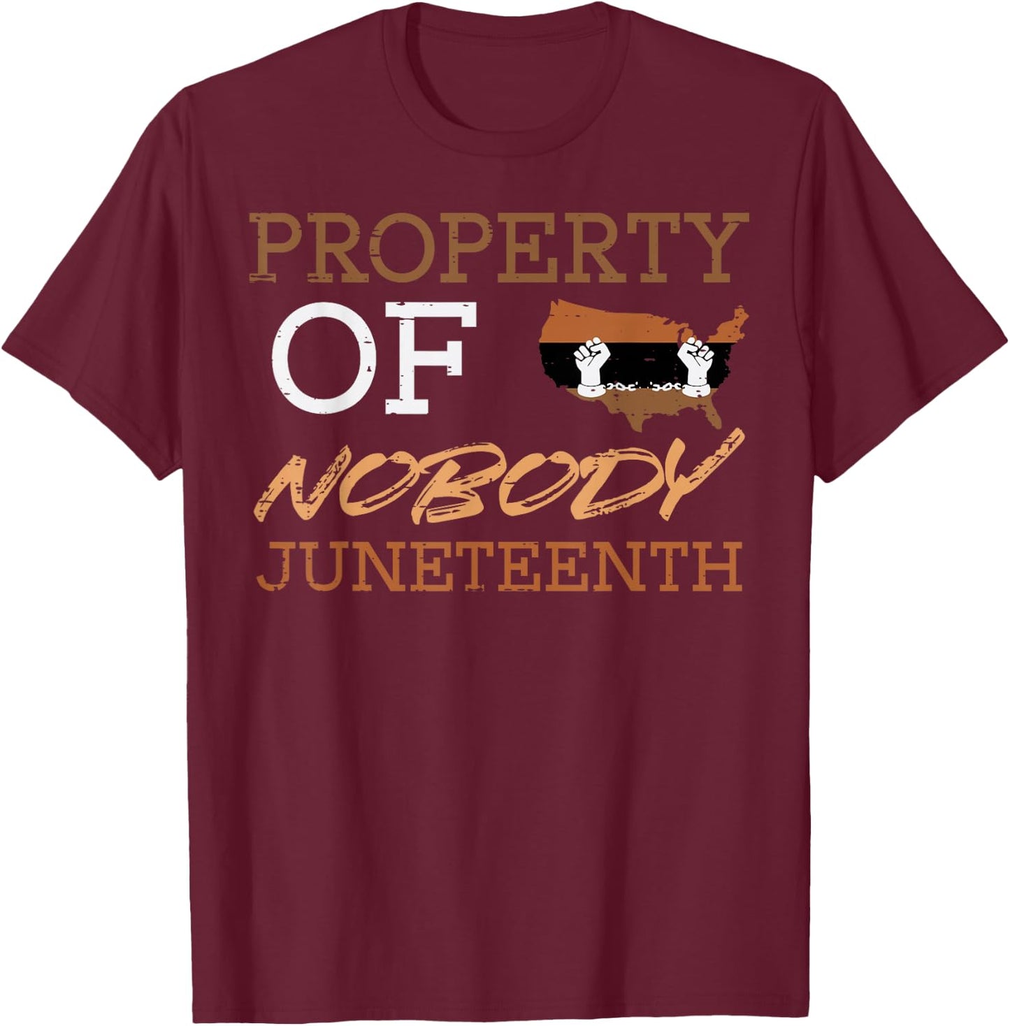 Property Of Nobody Juneteenth Black Freedom Men Women Kids T-Shirt - T-Shirt | Maroon