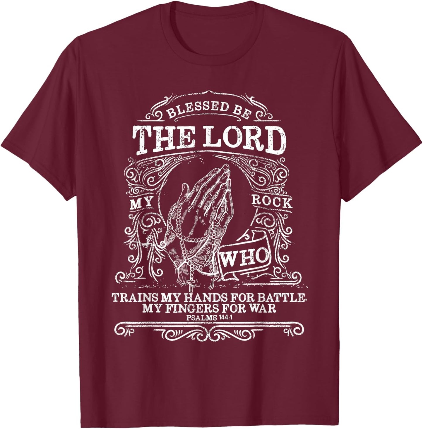 Psalms 144 1 My Rock Catholic Bible Verse Rosary Blessed T-Shirt - T-Shirt | Maroon