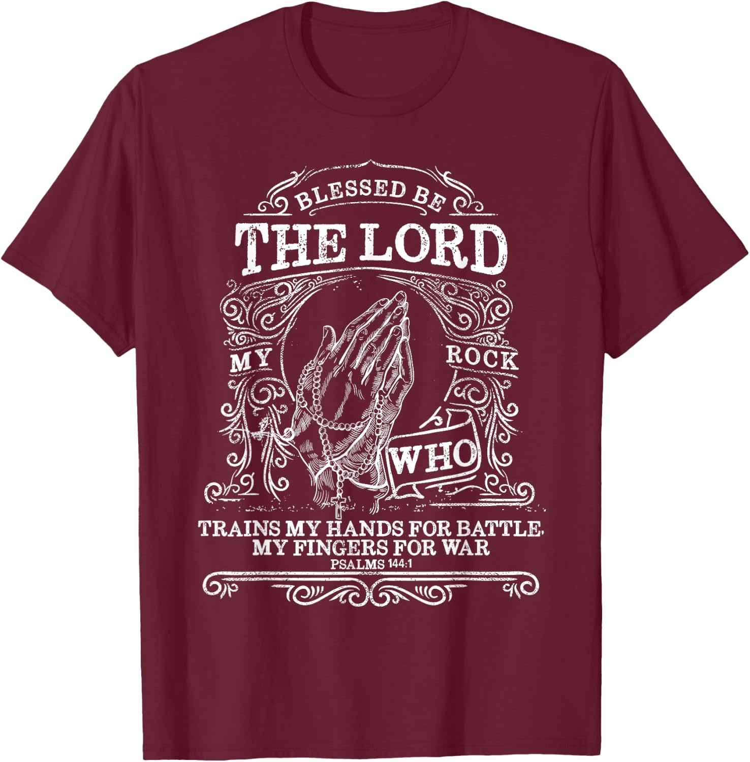 Psalms 144 1 My Rock Catholic Bible Verse Rosary Blessed T-Shirt - T-Shirt | Maroon
