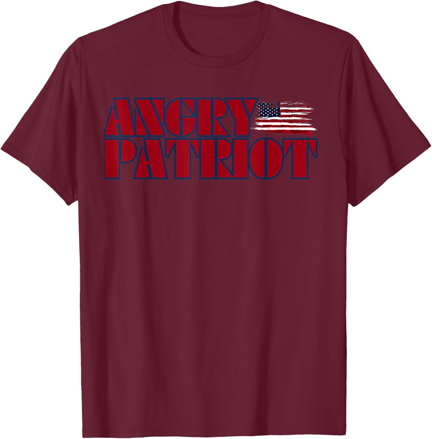 Angry Patriot American Patriot American Flag US Patriot T-Shirt - T-Shirt | Maroon