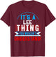 It's A LEE Thing You Wouldn't Understand LEE T-Shirt - T-Shirt | Maroon