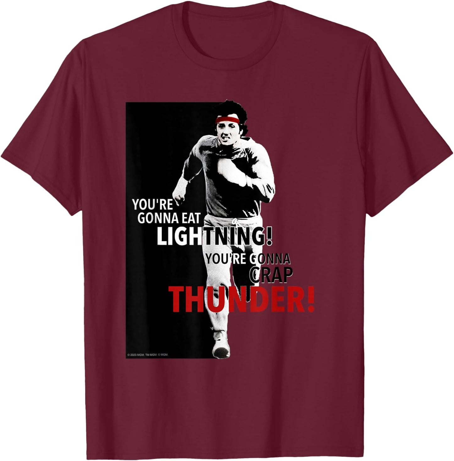Rocky You're Gonna Eat Lightning T-Shirt - T-Shirt | Maroon