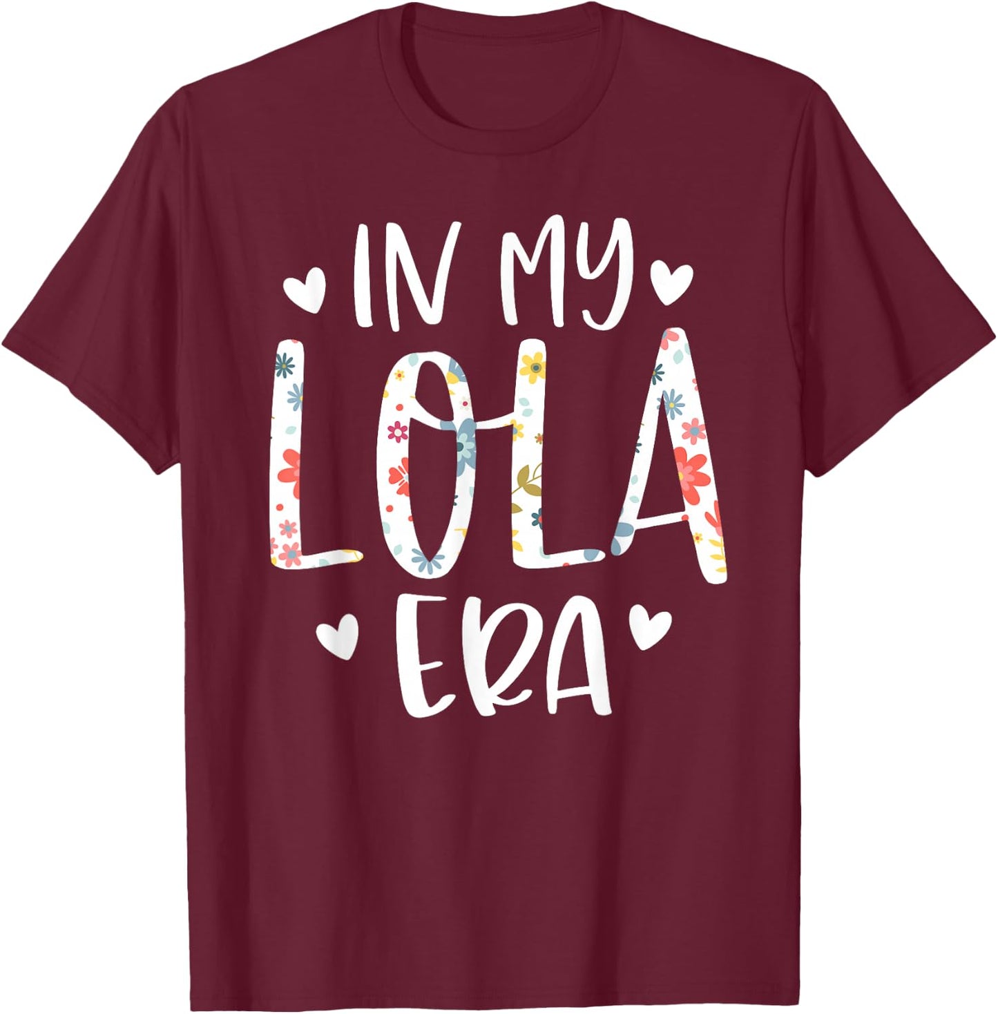 in My Lola Era Flower Letter Floral for Lola T-Shirt - T-Shirt | Maroon
