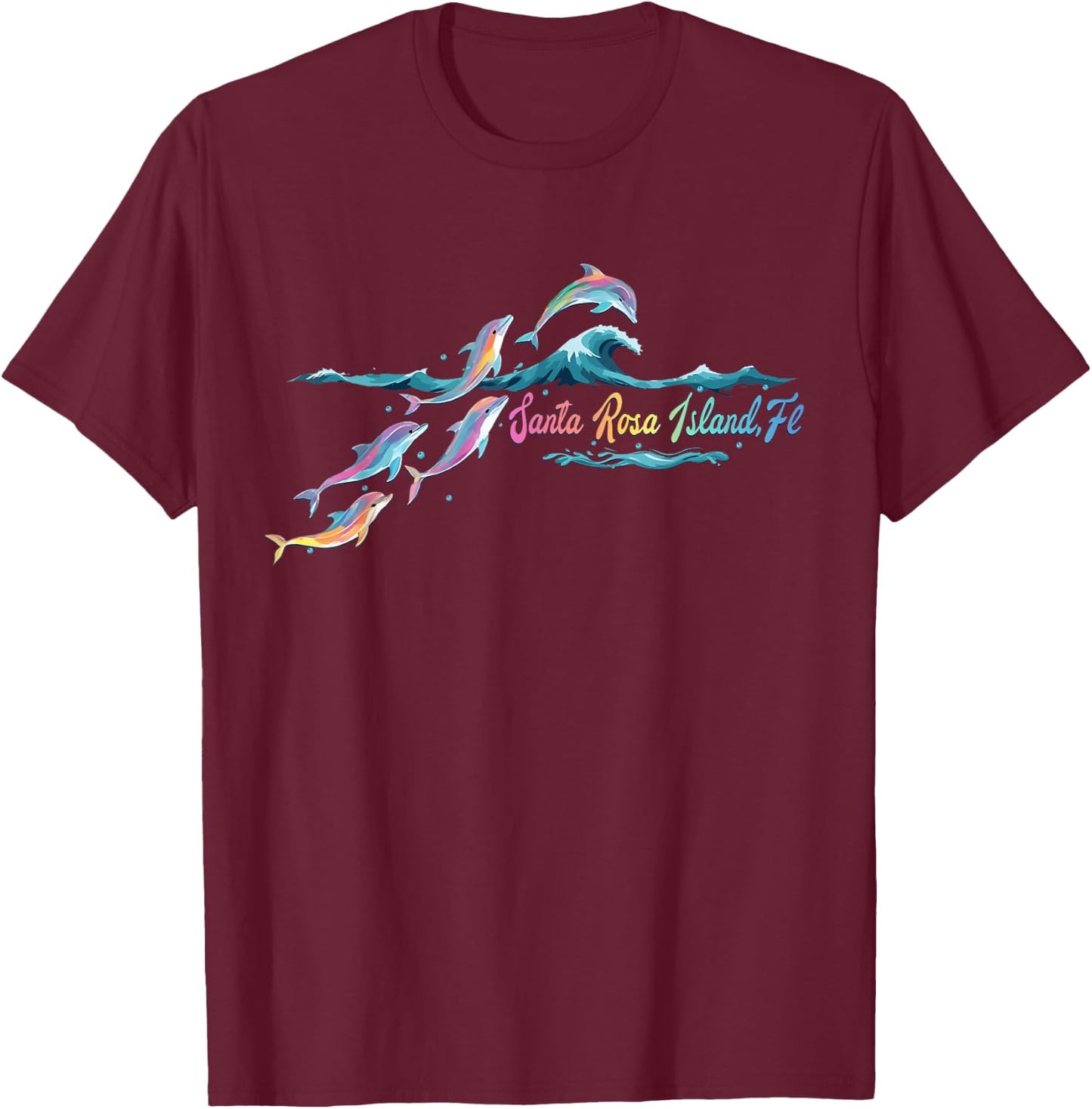 Santa Rosa Island Florida Colorful Dolphin Lover Beach T-Shirt - T-Shirt | Maroon