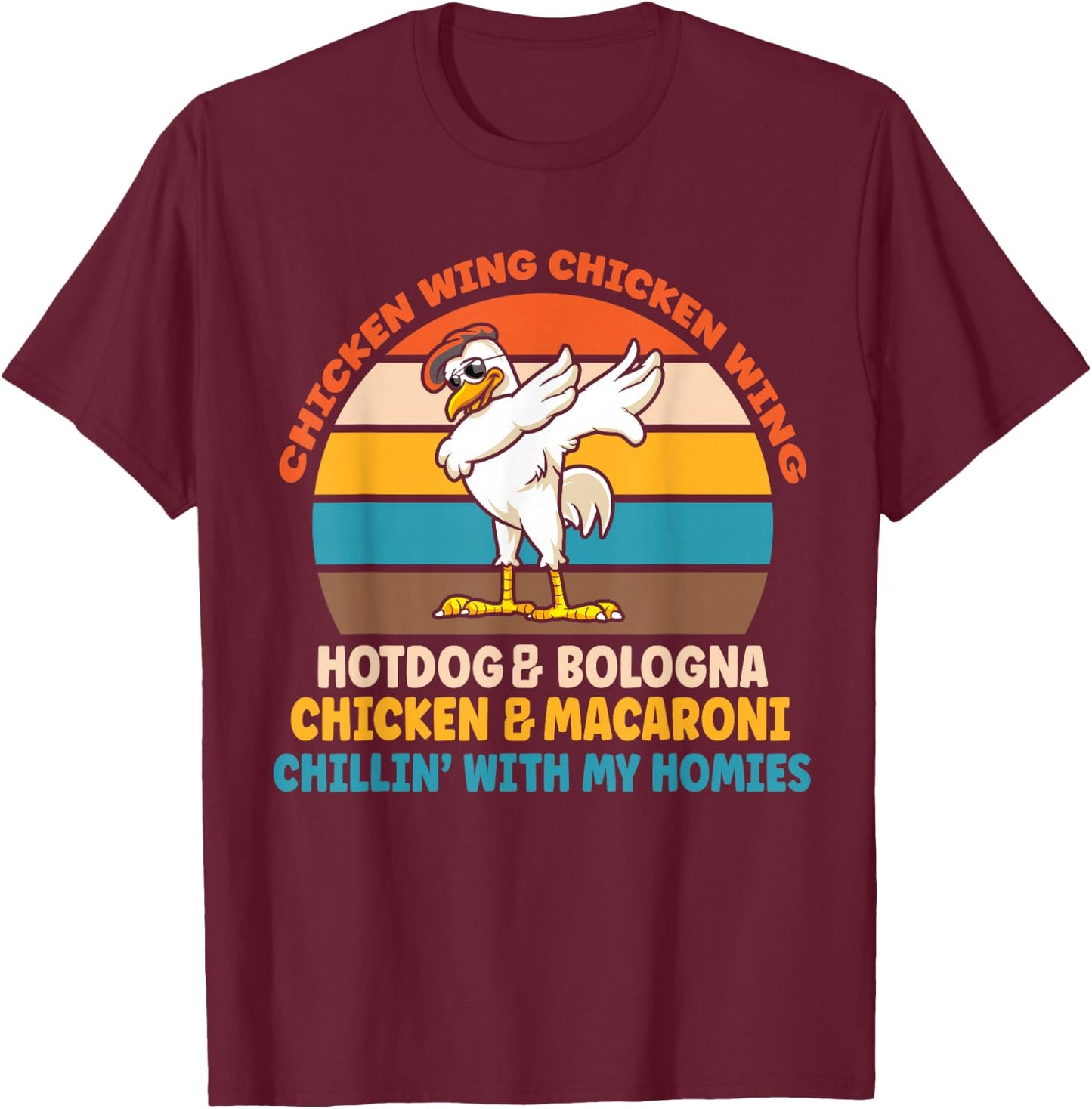 Chicken Wing Chicken Wing Hot Dog Bologna Macaroni T-Shirt - T-Shirt | Maroon