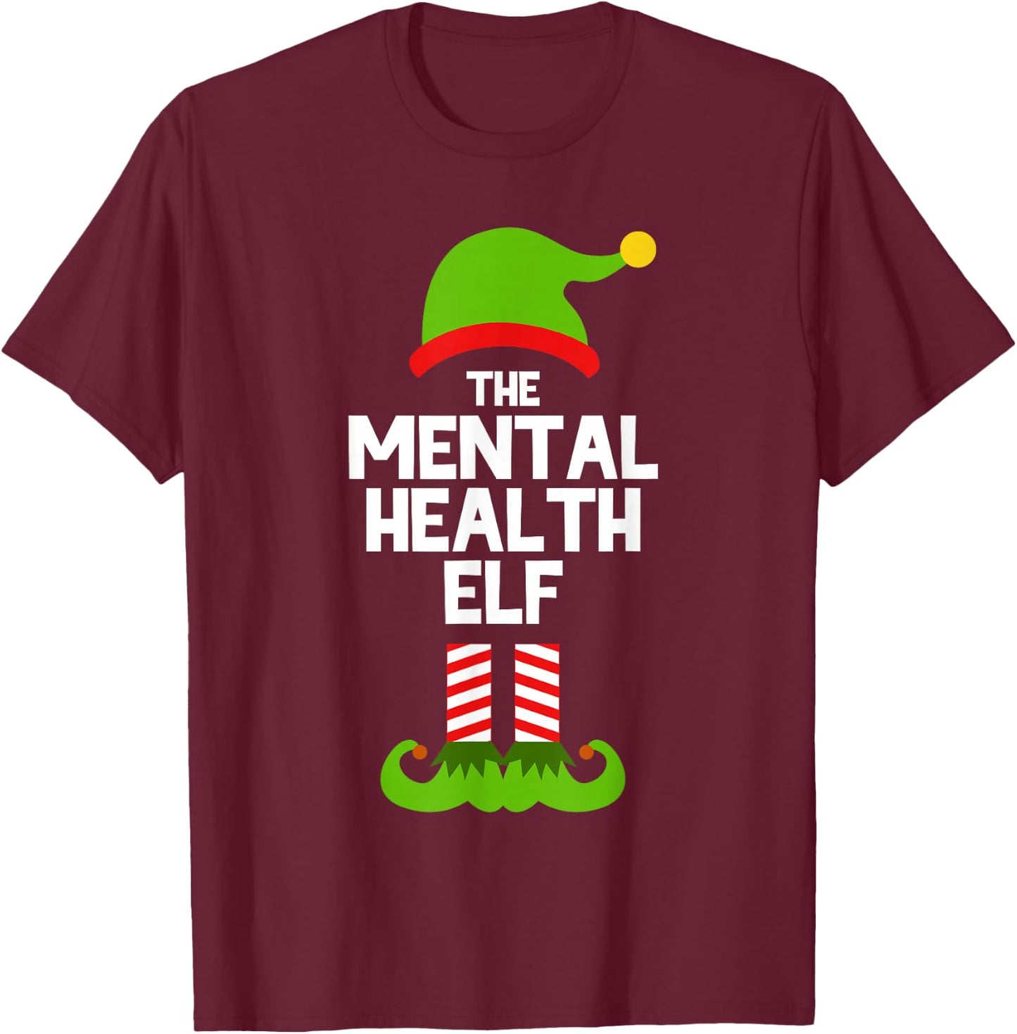 Funny I'm The Mental Health Elf Christmas Xmas T-Shirt - T-Shirt | Maroon