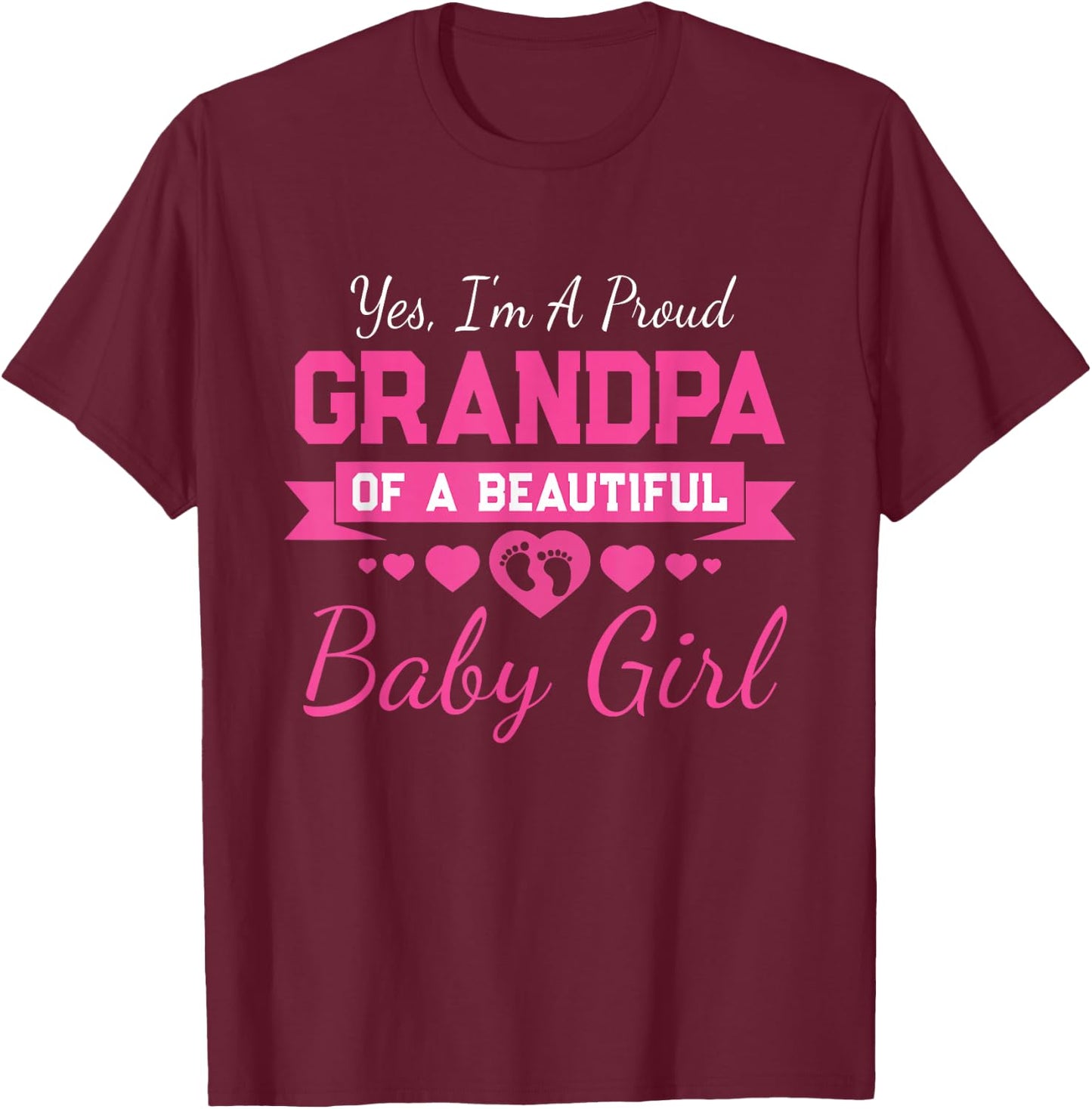 New Baby Announcement Proud Girl Grandpa T-Shirt - T-Shirt | Maroon