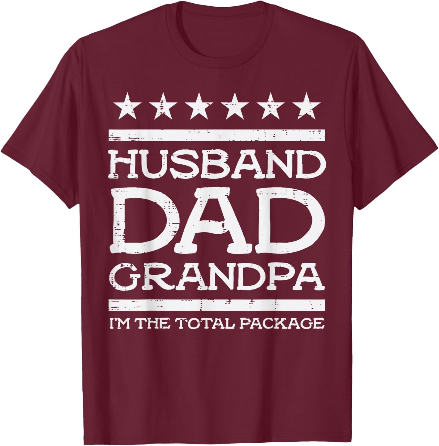 Husband Dad Grandpa Total Package Funny Fathers Day Papa Men T-Shirt - T-Shirt | Maroon