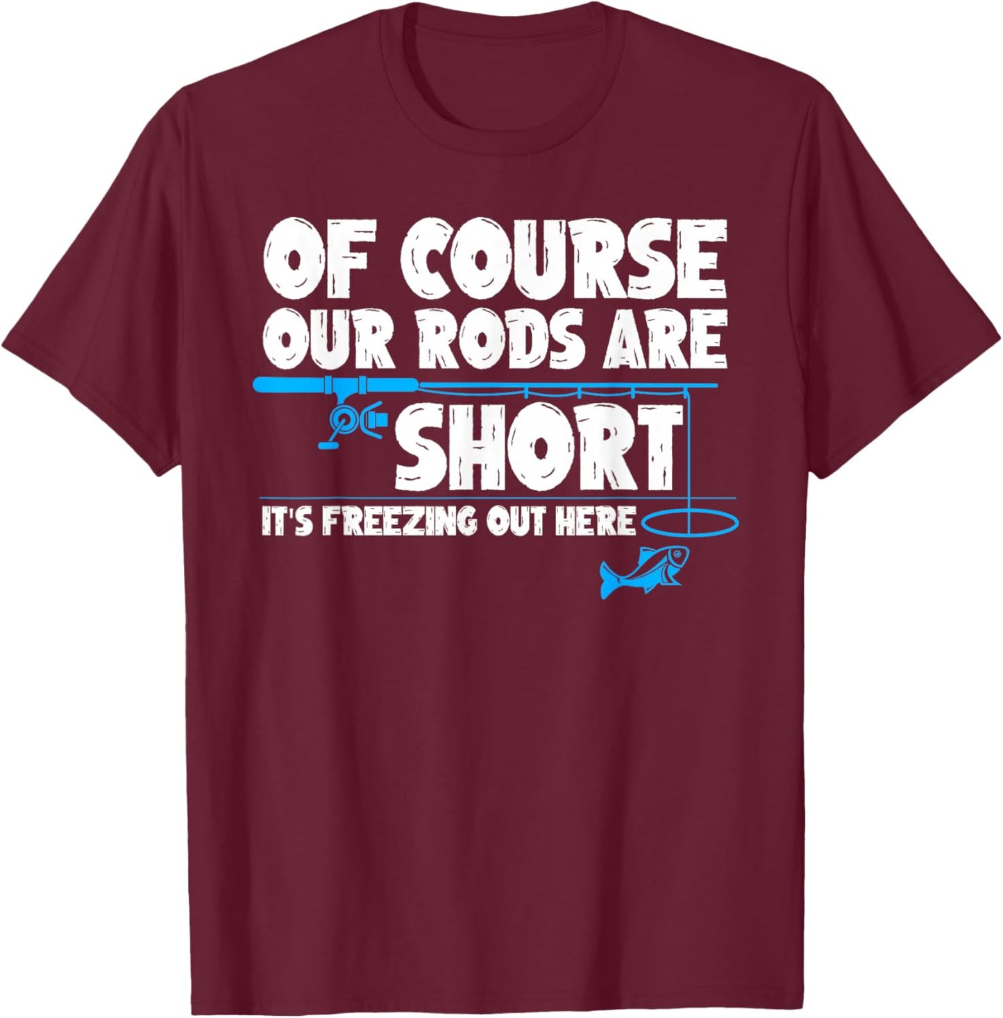 Funny Ice Fishing Art Dad Father Ice Fishing Lover T-Shirt - T-Shirt | Maroon