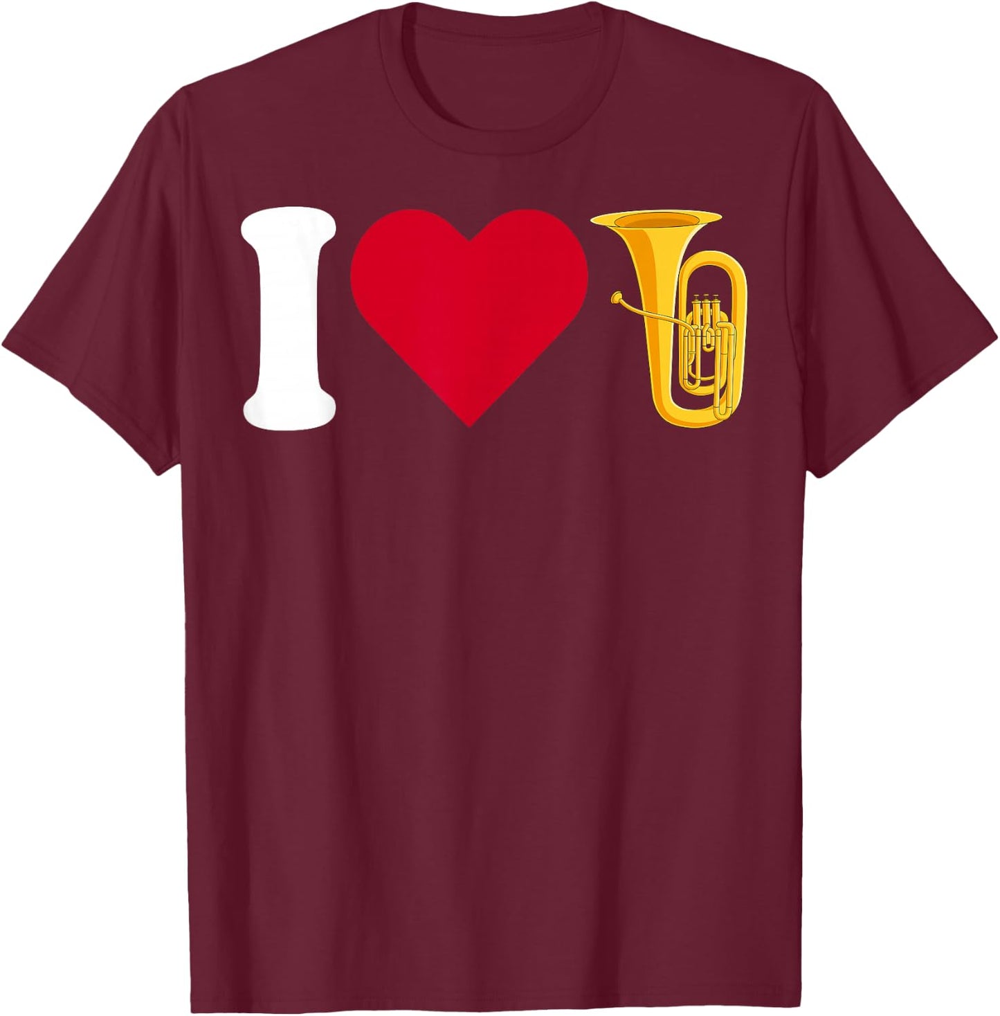 I Love Tuba - Love Heart Brass Musician Tuba Player Gifts T-Shirt - T-Shirt | Maroon