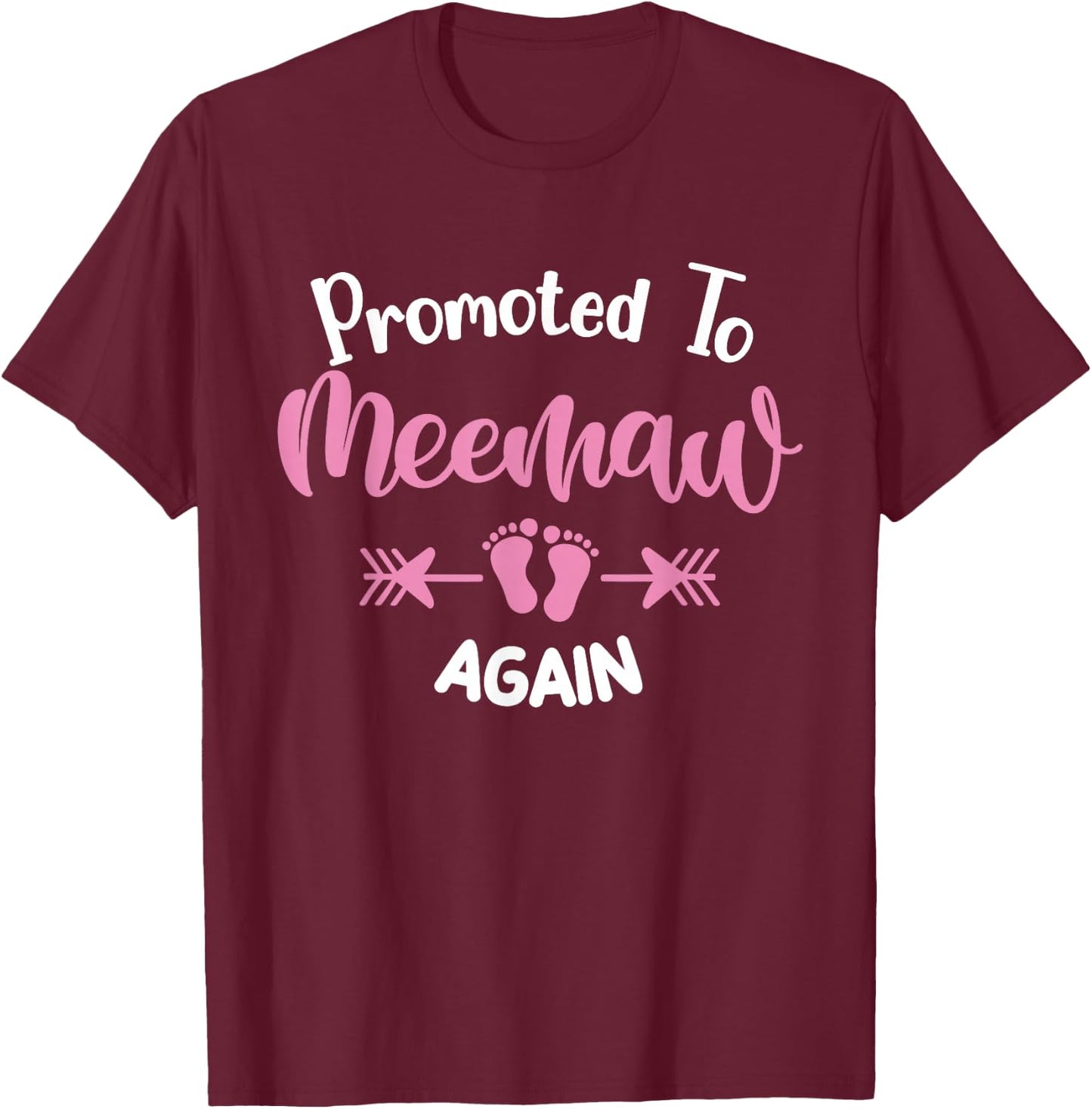 Promoted To Meemaw Again Soon To Be Meemaw T-Shirt - T-Shirt | Maroon
