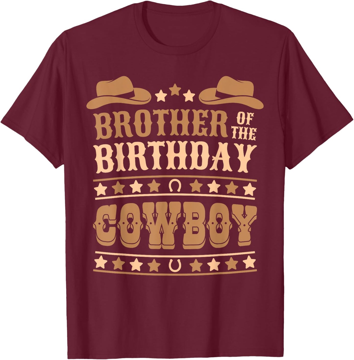 Brother Of Birthday Cowboy Cute Western Bday Boy Birthday T-Shirt - T-Shirt | Maroon