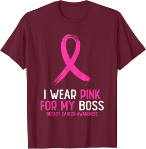 I Wear Pink For My Boss Breast Cancer Awareness Pink Ribbon T-Shirt - T-Shirt | Maroon