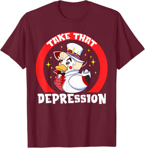 Take That Depression - -Adults, Black, Small T-Shirt - T-Shirt | Maroon