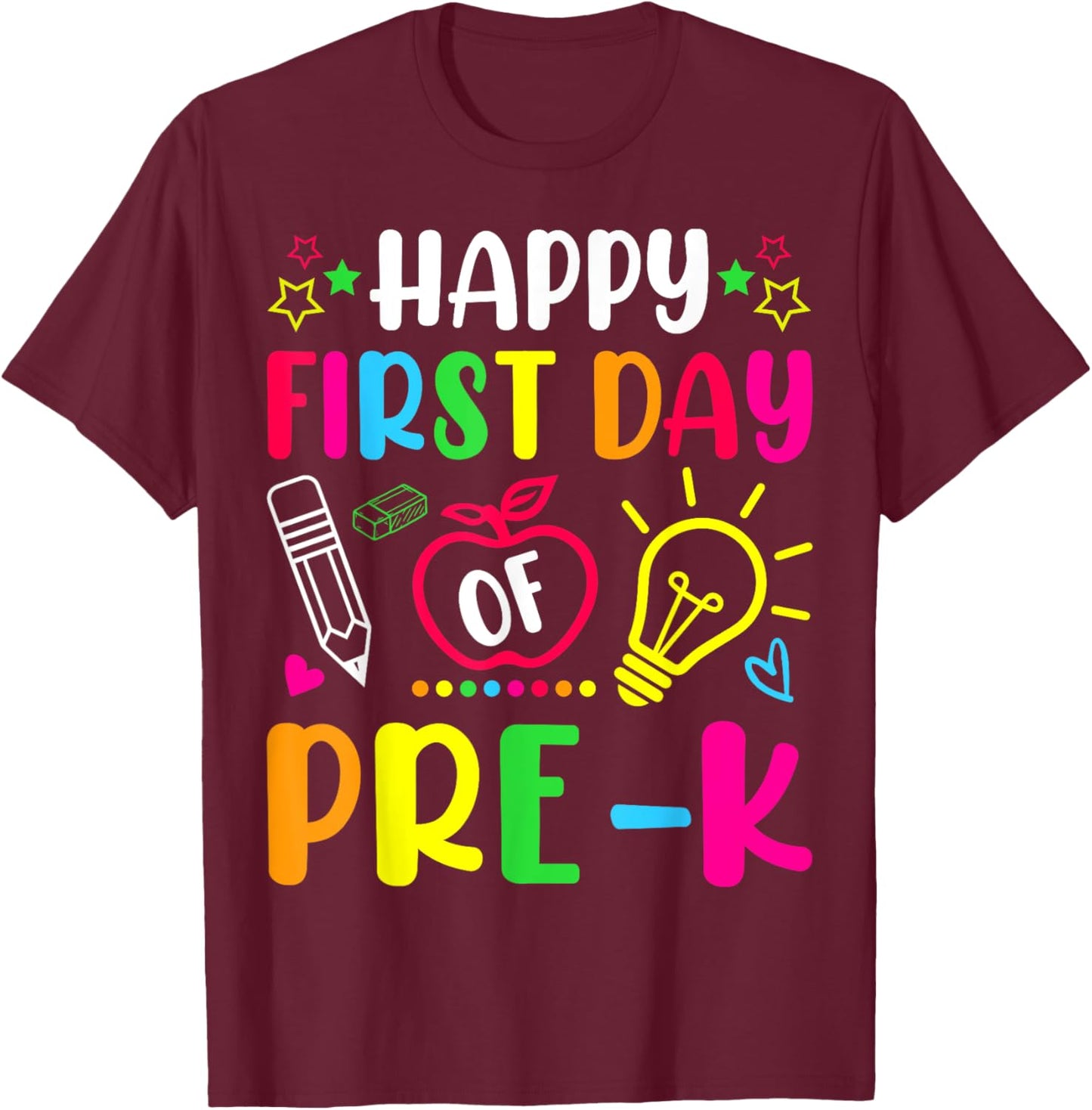 Happy First Day of Pre-k Preschool Back To School Teacher Men Women Girls Kids T-Shirt - T-Shirt | Maroon