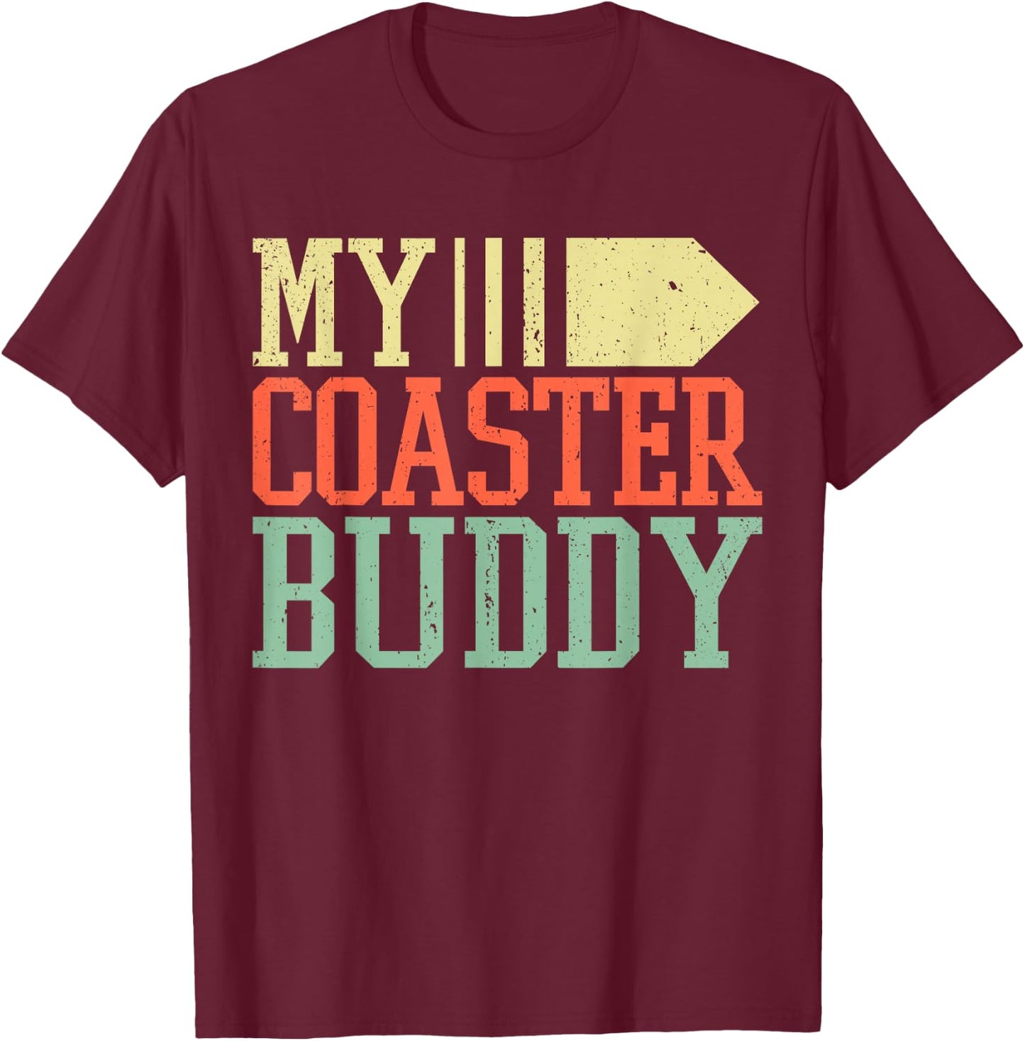 Coaster Buddy I Rollercoaster Crew I Family Roller Coaster T-Shirt - T-Shirt | Maroon