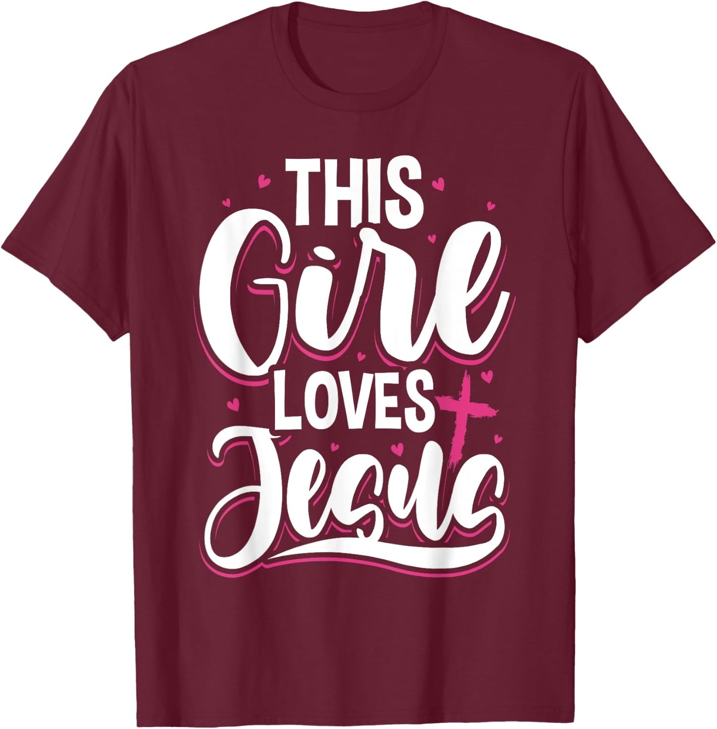 This Girl Loves Jesus For Christian Teen Kid Cool Women T-Shirt - T-Shirt | Maroon