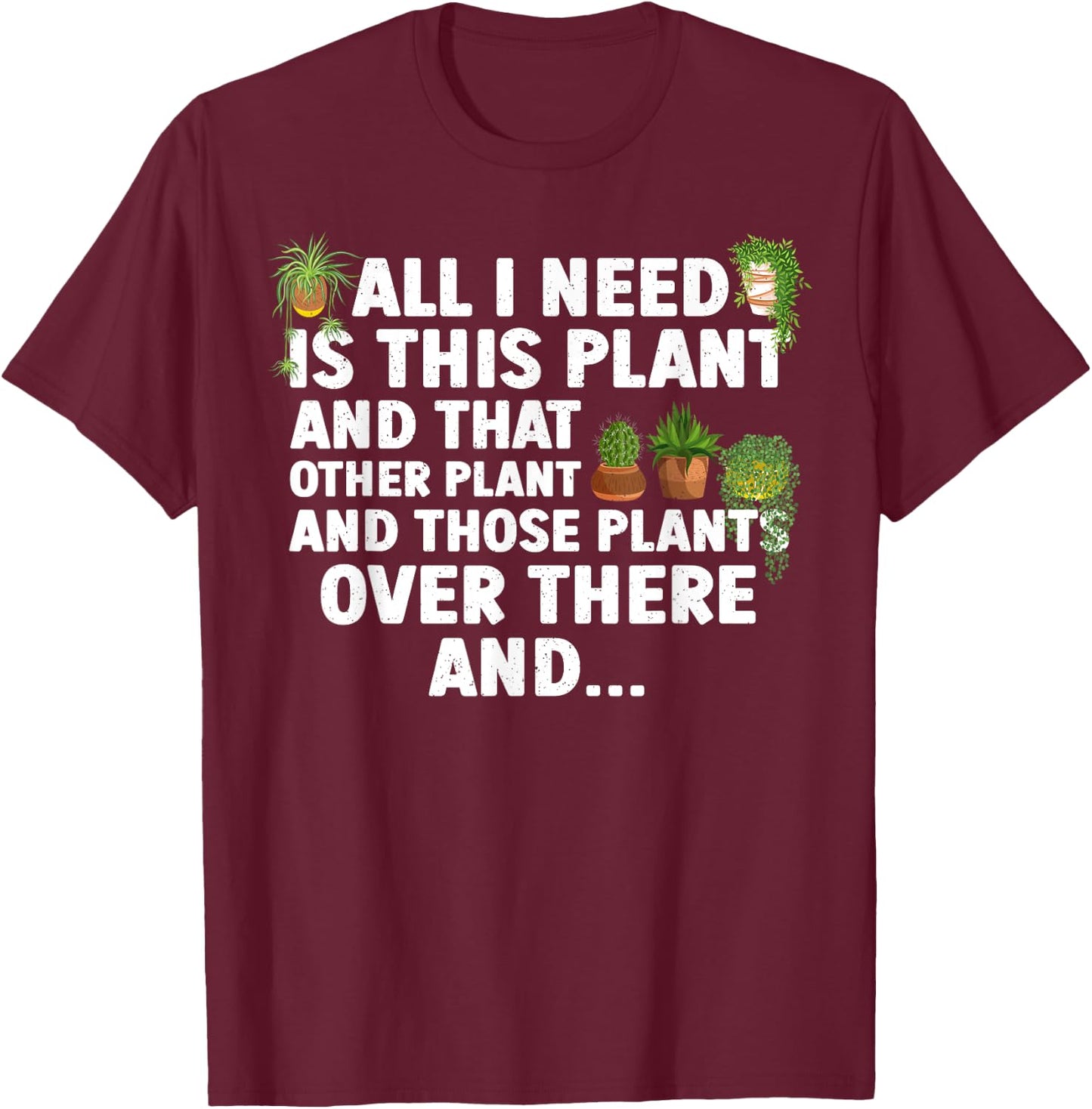 Funny Plant Art Women Gardening Garden Plant Lovers T-Shirt - T-Shirt | Maroon