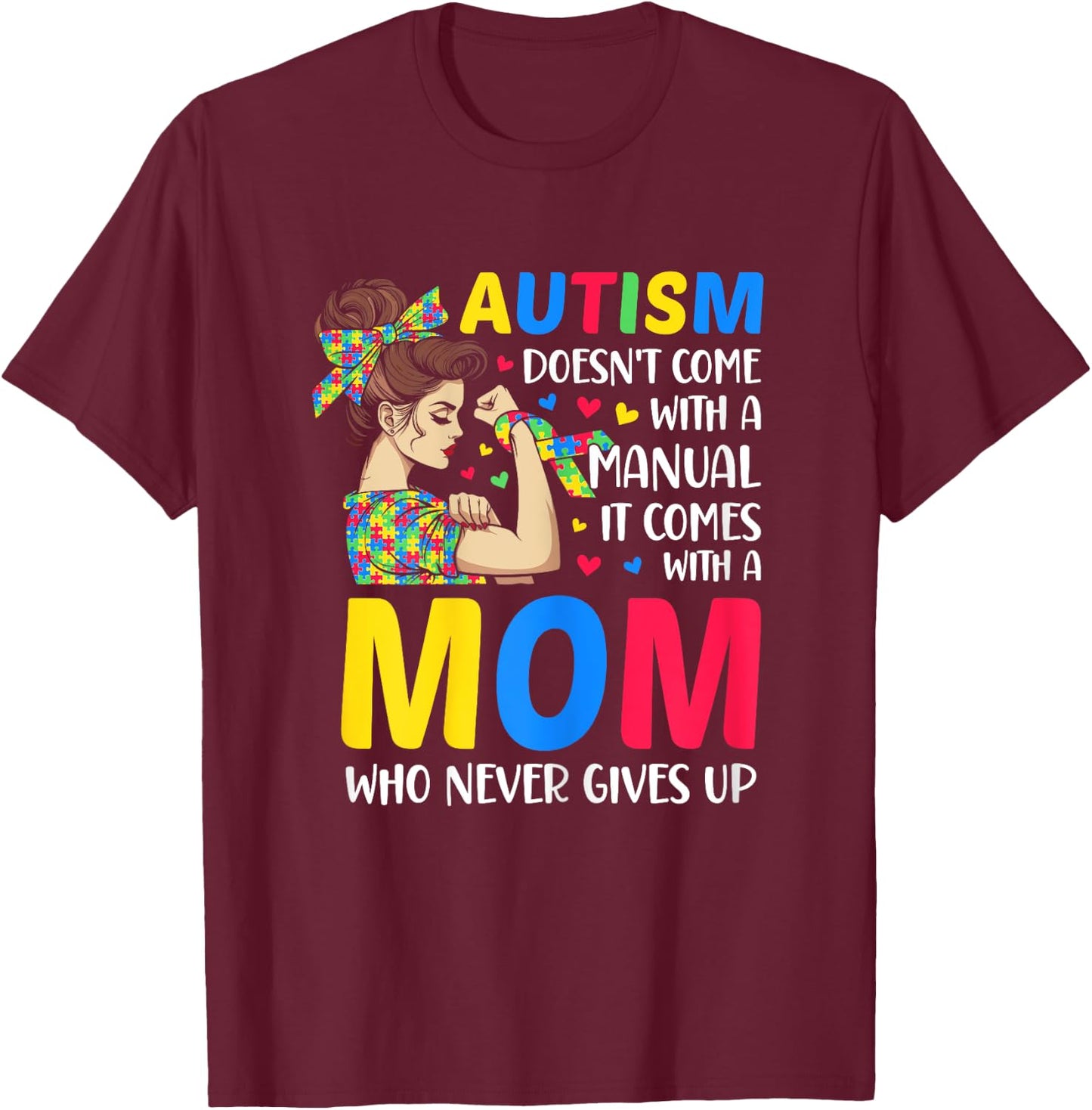 Autism Mom Doesn't Come With A Manual autism mom gifts women T-Shirt - T-Shirt | Maroon