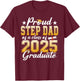 Proud Step Dad Of A Class Of 2025 Graduate Senior Graduation T-Shirt - T-Shirt | Maroon