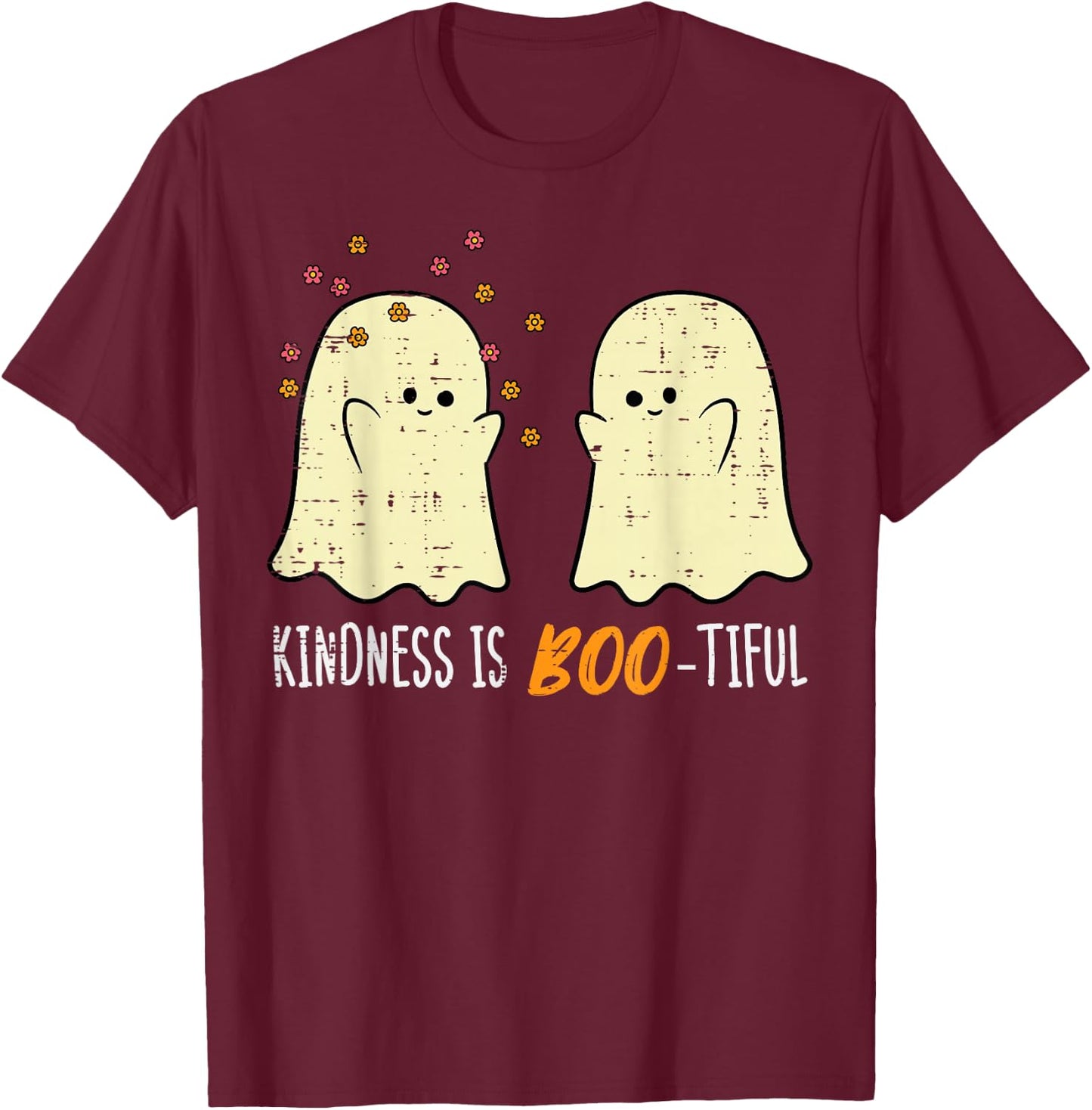 Halloween Ghosts Kindness Boo Tiful Costume Women Girls Kids T-Shirt - T-Shirt | Maroon