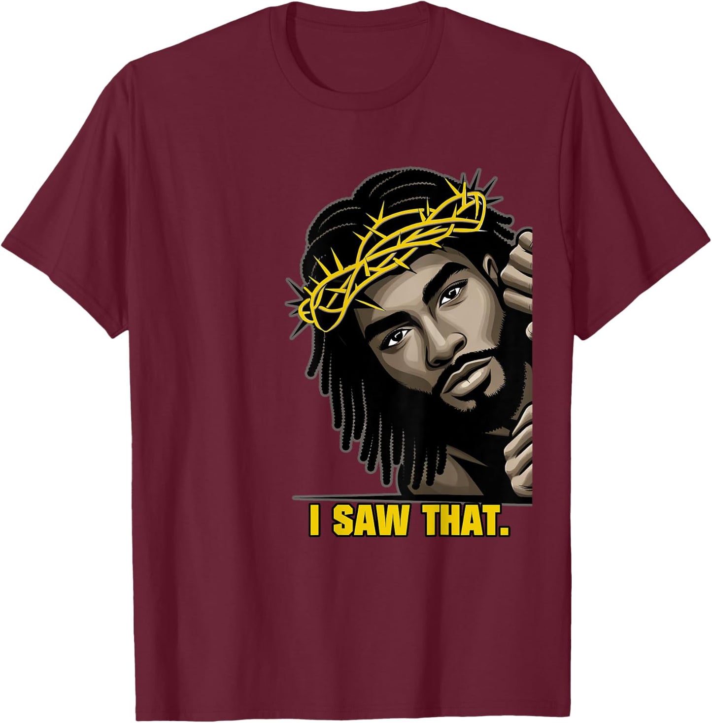 I Saw That | Black Jesus Face African American Locs T-Shirt - T-Shirt | Maroon