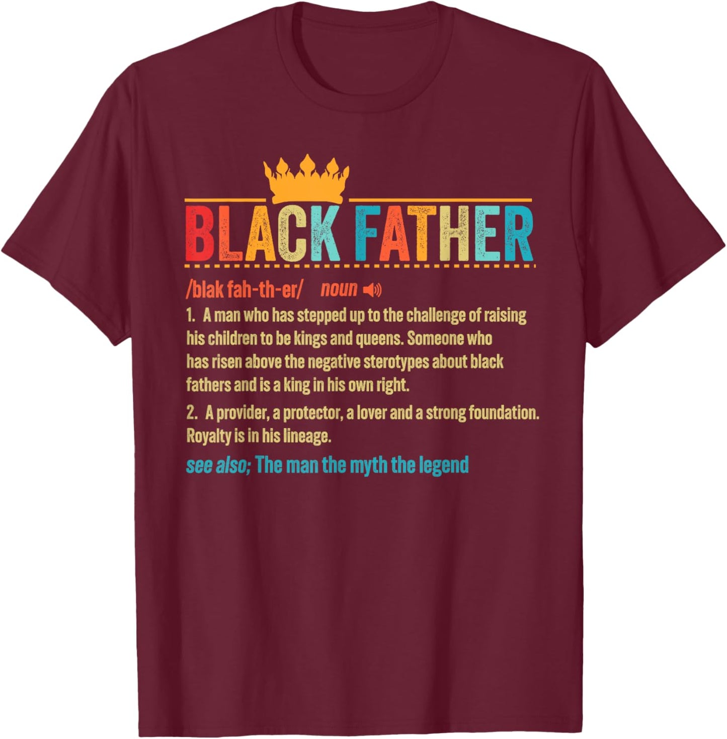 Black Father Definition Father's Day African American Father T-Shirt - T-Shirt | Maroon