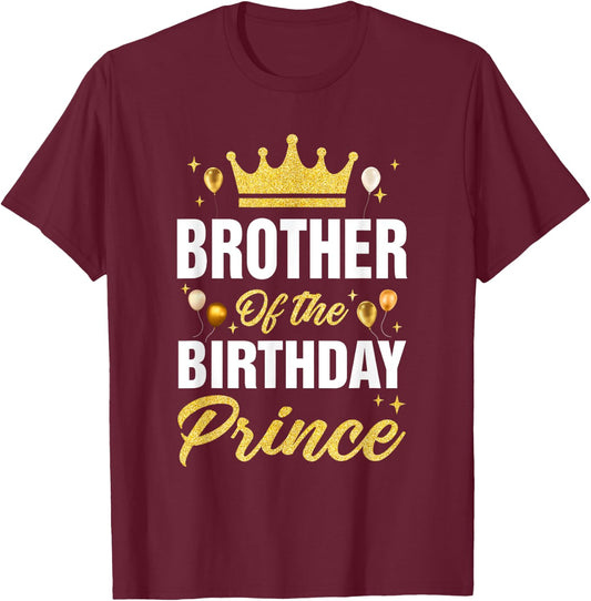 Brother Of The Birthday Prince Boys Bday Party T-Shirt - T-Shirt | Maroon