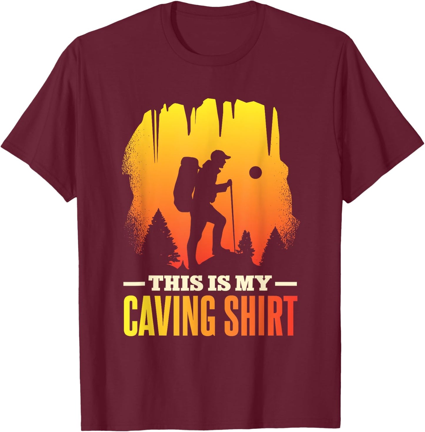 Hobby Cave Explorer Caving Exploring T-Shirt - T-Shirt | Maroon