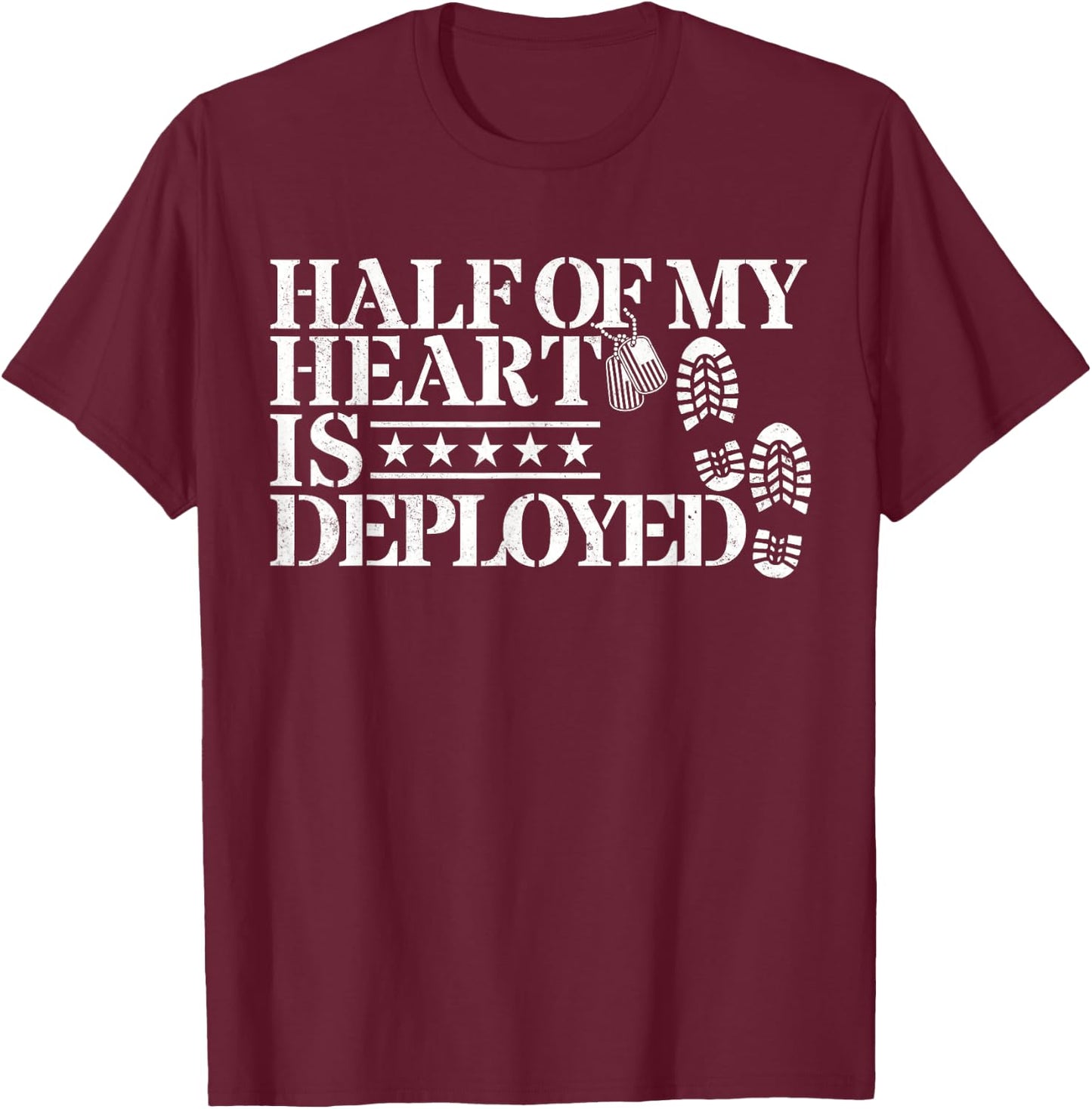 Half Of My Heart Is Deployed Husband Wife Deployment Gifts T-Shirt - T-Shirt | Maroon