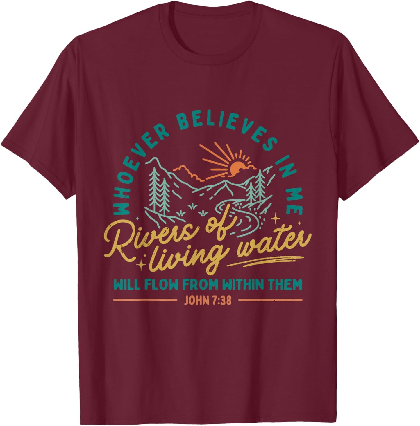 Rivers of Living Water John 7:38 Retro T-Shirt - T-Shirt | Maroon
