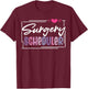 Cute Surgery Scheduler T-Shirt - T-Shirt | Maroon